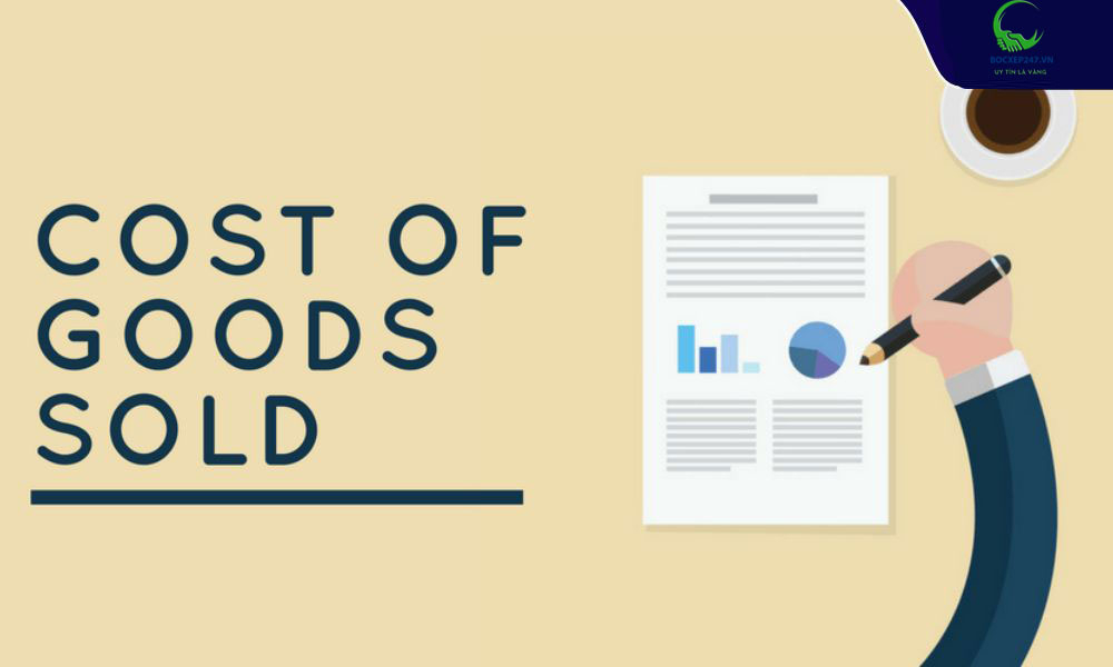Giá vốn hàng bán là gì? Cách tính giá vốn bán hàng 