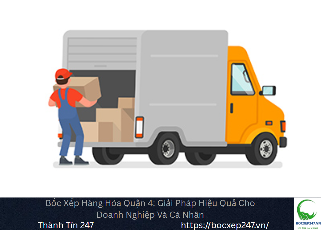 Bảng báo giá bốc xếp hàng hóa tại Quận 4