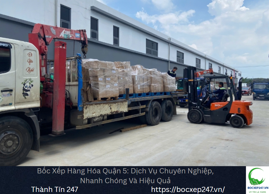 Bảng báo giá bốc xếp hàng hóa tại Quận 5