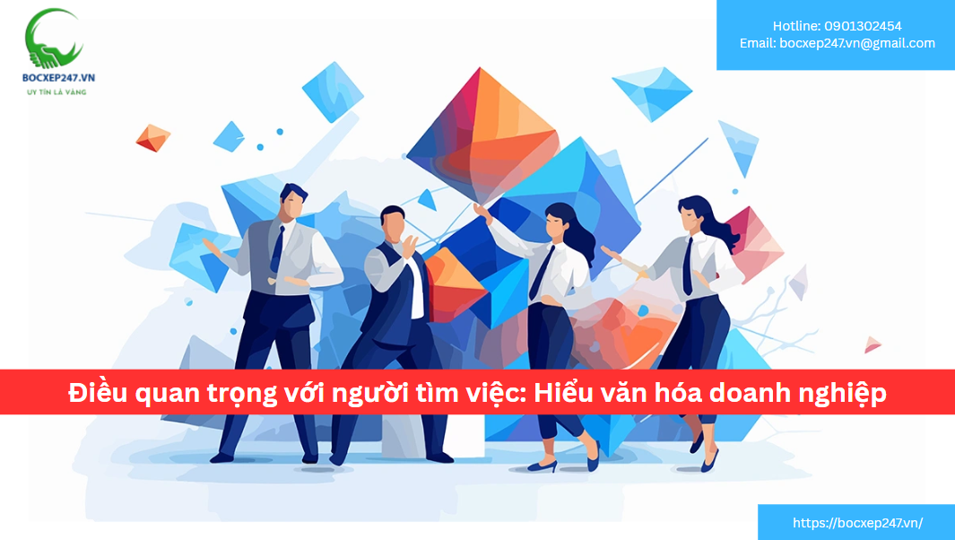 Điều quan trọng với người tìm việc: Hiểu văn hóa doanh nghiệp