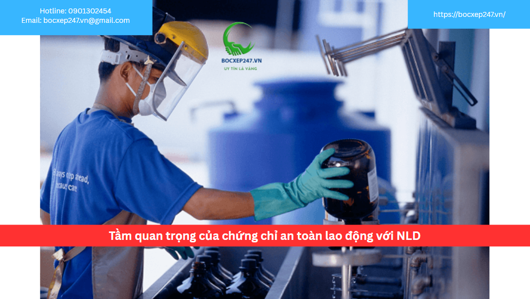 Tầm quan trọng của chứng chỉ an toàn lao động với NLD