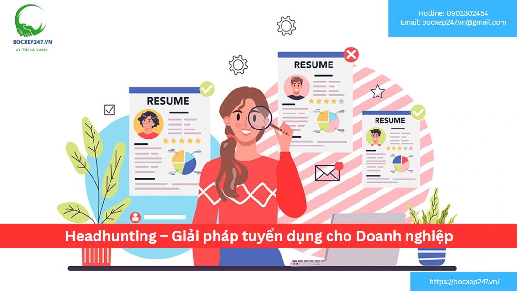 Headhunting – giải pháp tuyển dụng cho Doanh nghiệp