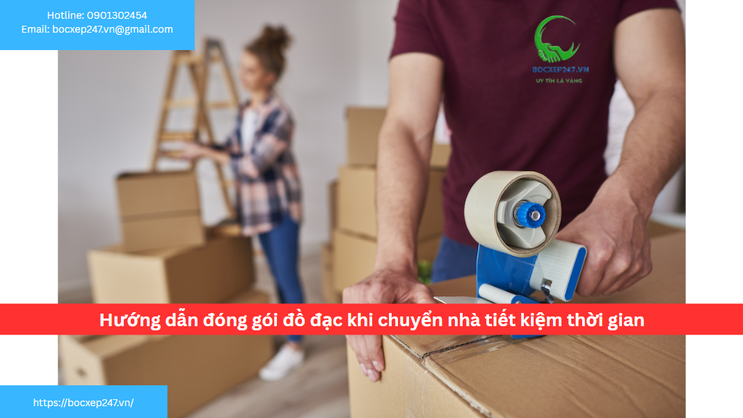 Hướng dẫn đóng gói đồ đạc khi chuyển nhà tiết kiệm thời gian