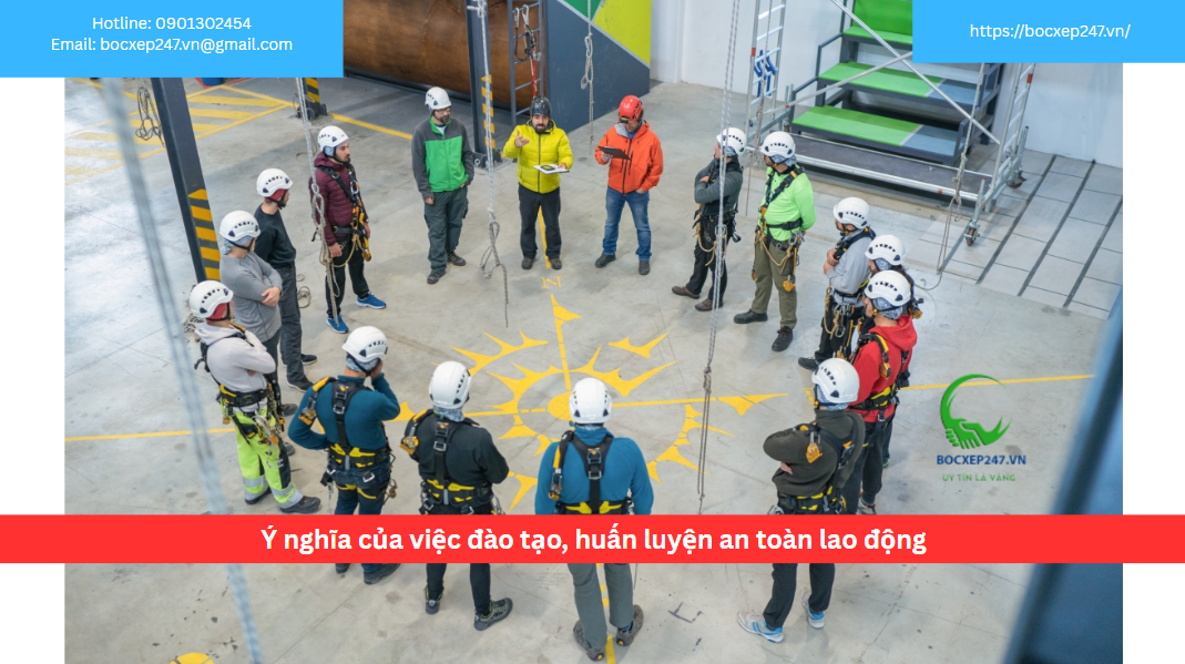 Ý nghĩa của việc đào tạo, huấn luyện an toàn lao động