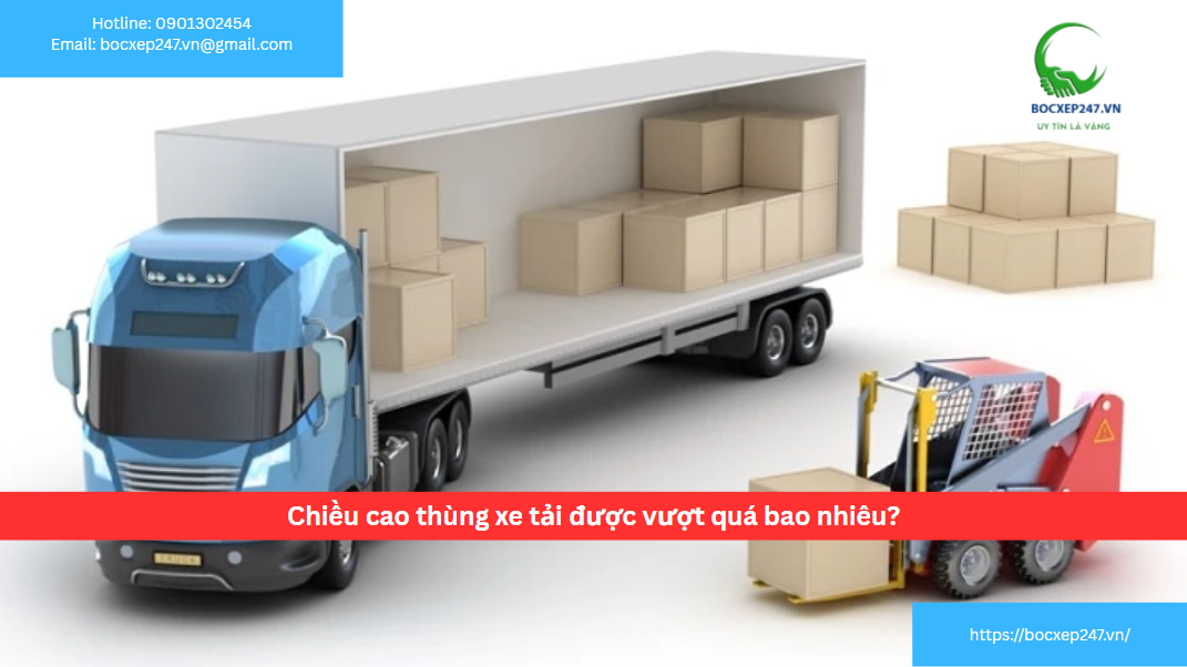 Chiều cao thùng xe tải được vượt quá bao nhiêu?