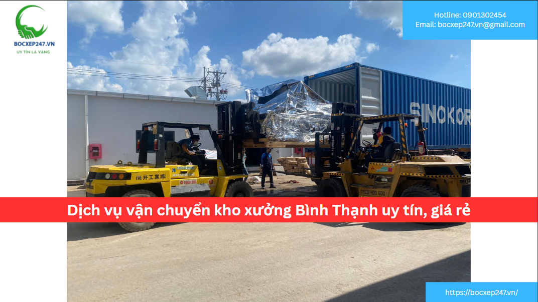 Dịch vụ vận chuyển kho xưởng Bình Thạnh uy tín, giá rẻ