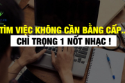 Tìm việc làm không cần bằng cấp