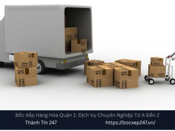 Bảng báo giá bốc xếp hàng hóa tại Quận 1