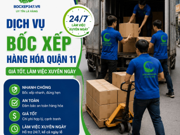 Dịch vụ bốc xếp hàng hóa quận 11 giá tốt, làm việc xuyên ngày