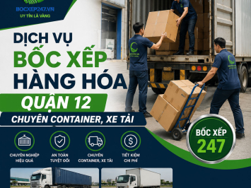 Dịch vụ bốc xếp hàng hóa quận 12 chuyên container, xe tải