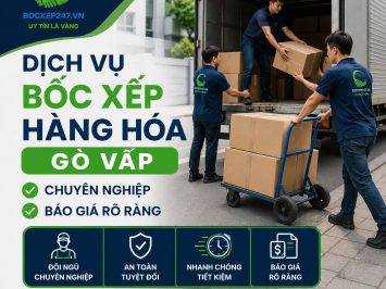 Dịch vụ bốc xếp hàng hóa Gò Vấp chuyên nghiệp, báo giá rõ ràng
