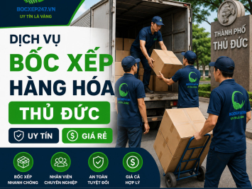 Dịch vụ bốc xếp hàng hóa Thủ Đức uy tín, giá rẻ