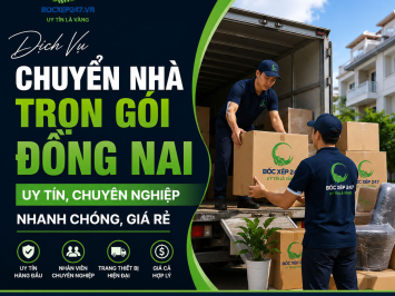 Dịch Vụ Chuyển Nhà Trọn Gói Đồng Nai Uy Tín, Chuyên Nghiệp, Nhanh Chóng, Giá Rẻ