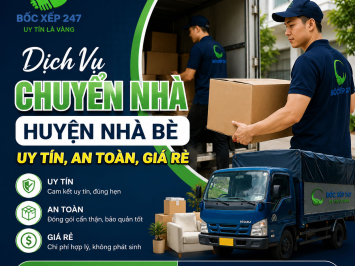 Dịch Vụ Chuyển Nhà Huyện Nhà Bè Uy Tín, An Toàn, Giá Rẻ