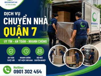 Dịch Vụ Chuyển Nhà Quận 7 Uy Tín, An Toàn, Nhanh Chóng