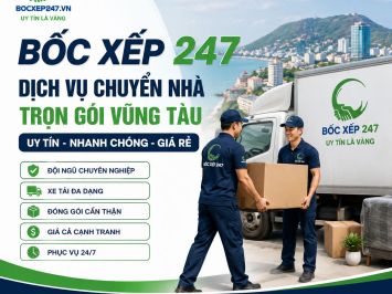 Dịch Vụ Chuyển Nhà Trọn Gói Vũng Tàu Uy Tín, Nhanh Chóng, Giá Rẻ