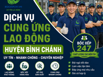 Dịch Vụ Cung Ứng Lao Động Huyện Bình Chánh Uy Tín, Nhanh Chóng