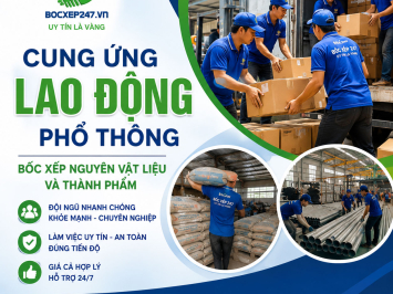 Cung ứng lao động phổ thông, bốc xếp nguyên vật liệu và thành phẩm
