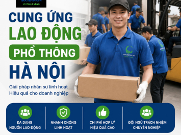 Bảng báo giá cung ứng lao động phổ thông Hà Nội