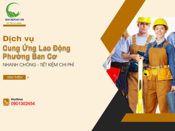 Cung Ứng Lao Động Phường Bàn Cờ – Dịch Vụ Uy Tín Từ Thành Tín 247