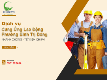Cung Ứng Lao Động Phường Bình Trị Đông: Giải Pháp Toàn Diện Cho Doanh Nghiệp Tại TP.HCM