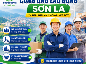 Dịch Vụ Cung Ứng Lao Động Sơn La Uy Tín, Nhanh Chóng, Giá Tốt