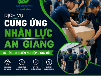 Dịch Vụ Cung Ứng Nhân Lực An Giang Uy Tín, Chuyên Nghiệp, Giá Tốt