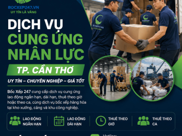 Dịch Vụ Cung Ứng Nhân Lực TP. Cần Thơ Uy Tín, Chuyên Nghiệp, Giá Tốt