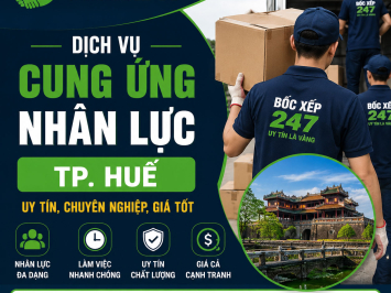 Dịch Vụ Cung Ứng Nhân Lực TP. Huế Uy Tín, Chuyên Nghiệp, Giá Tốt