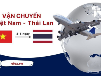 Dịch vụ gửi hàng đi Thái Lan giá rẻ, nhanh chóng, uy tín