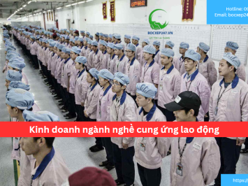 Kinh doanh ngành nghề cung ứng lao động