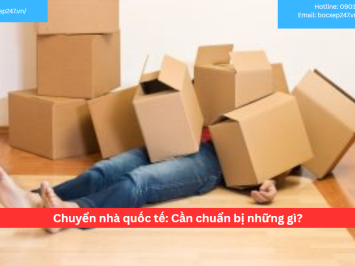 Chuyển nhà quốc tế: Cần chuẩn bị những gì?