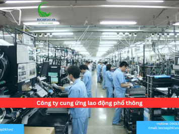 Bảng báo giá công ty cung ứng lao động phổ thông