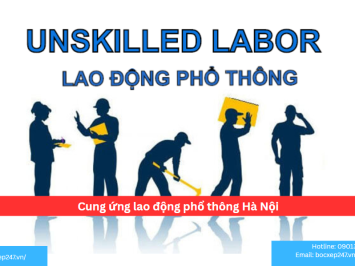 Bảng báo giá cung ứng lao động phổ thông Hà Nội