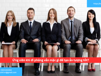 Ứng viên khi đi phỏng vấn mặc gì để tạo ấn tượng tốt?