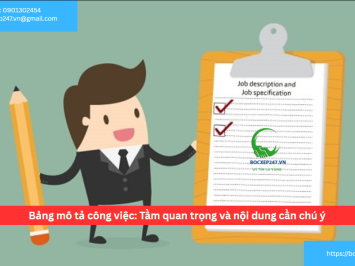 Bảng mô tả công việc: Tầm quan trọng và nội dung cần chú ý
