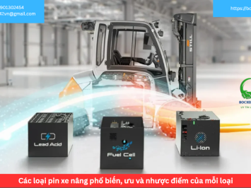 Các loại pin xe nâng phổ biến, ưu và nhược điểm của mỗi loại
