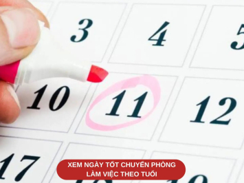 Xem Ngày Tốt Chuyển Phòng Làm Việc Theo Tuổi – Ngày đẹp 2025