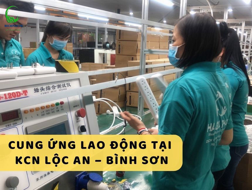 Cung ứng nhân lực KCN Lộc An Bình Sơn: Giải pháp toàn diện cho sự phát triển bền vững