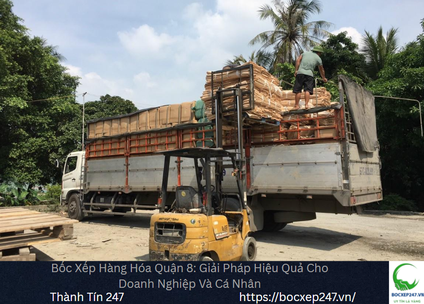 Bảng Báo Giá Bốc Xếp Hàng Hóa tại Quận 8