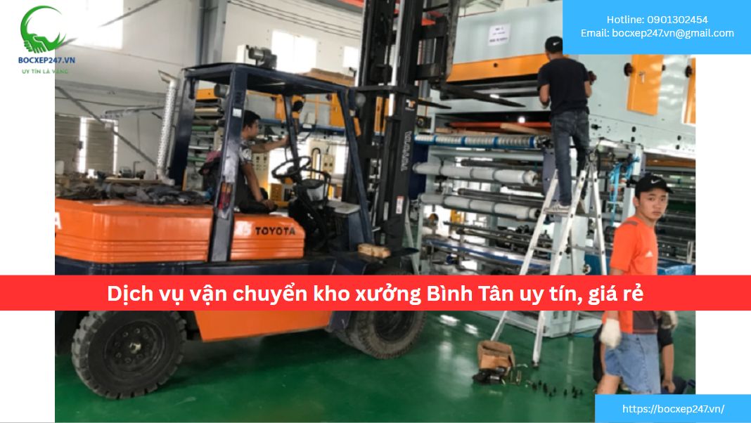 Dịch vụ vận chuyển kho xưởng Bình Tân uy tín, giá rẻ