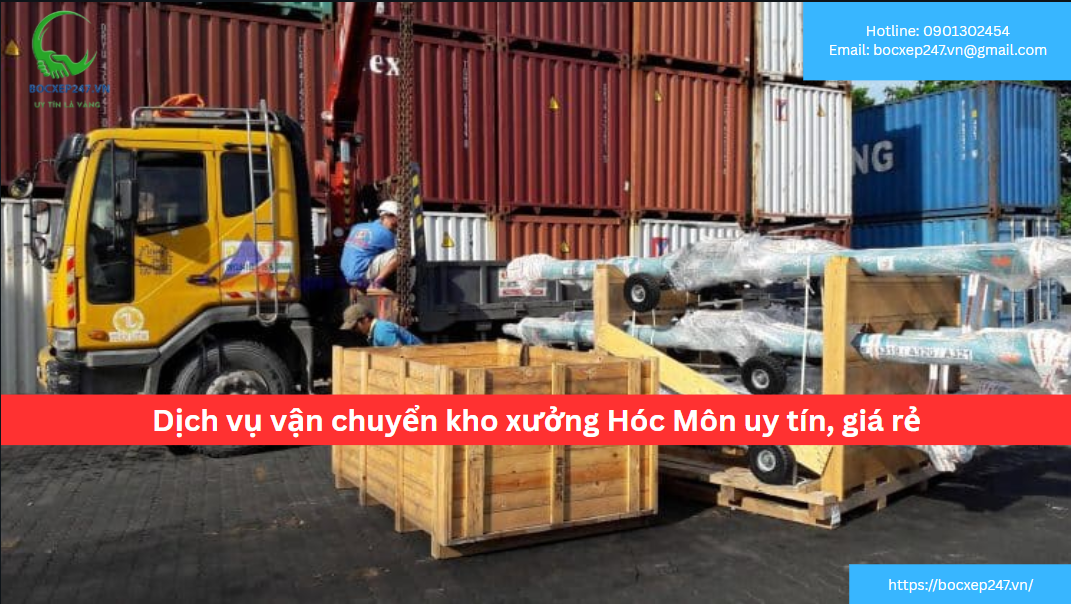 Dịch vụ vận chuyển kho xưởng Hóc Môn uy tín, giá rẻ
