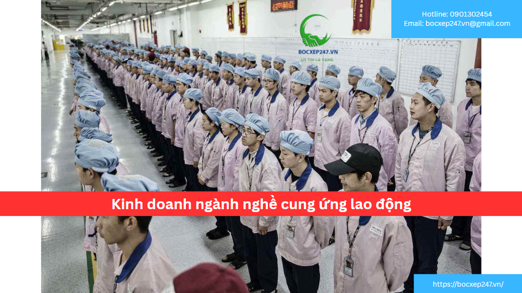 Kinh doanh ngành nghề cung ứng lao động