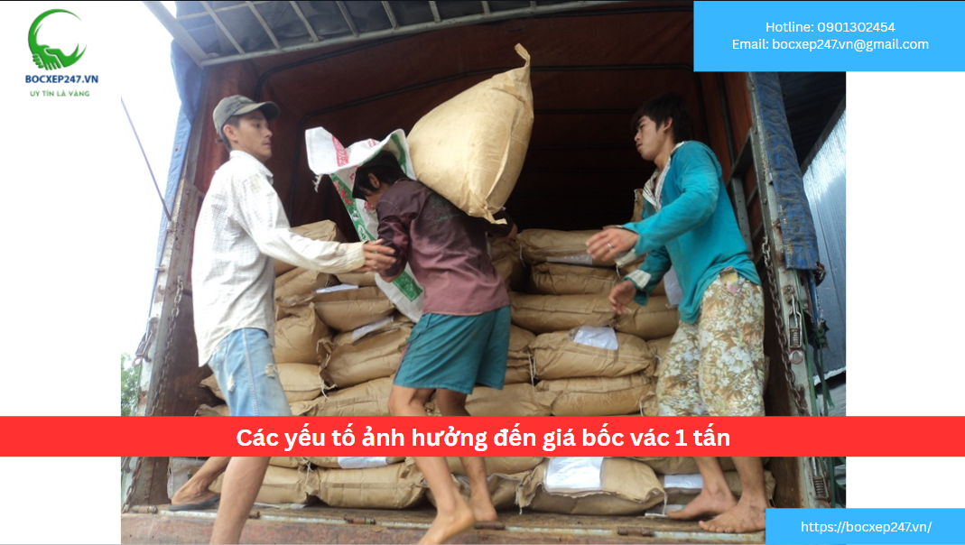 Các yếu tố ảnh hưởng đến giá bốc vác 1 tấn