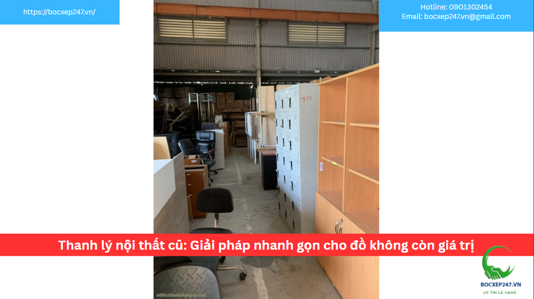 Thanh lý nội thất cũ: Giải pháp nhanh gọn cho đồ không còn giá trị