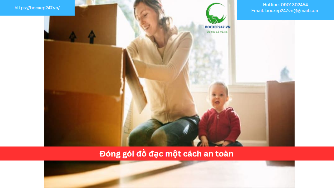 Đóng gói đồ đạc một cách an toàn