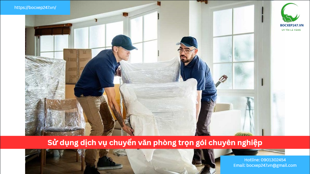 Sử dụng dịch vụ chuyển văn phòng trọn gói chuyên nghiệp