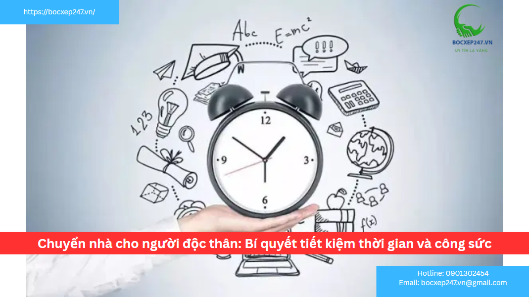 Chuyển nhà cho người độc thân: Bí quyết tiết kiệm thời gian và công sức