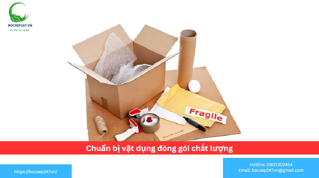 Chuẩn bị vật liệu đóng gói chuyên dụng