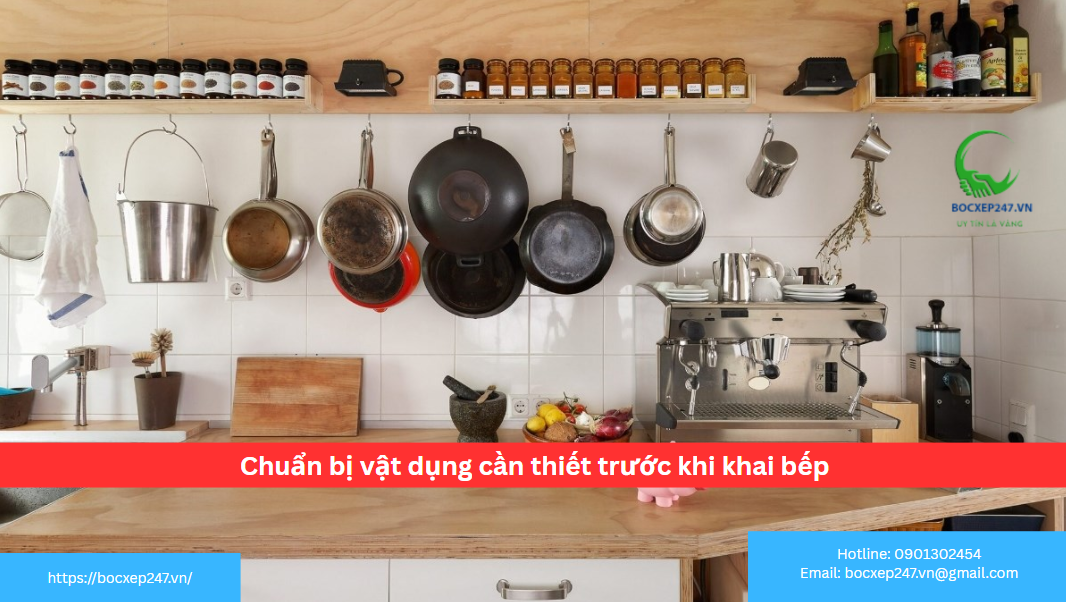 Chuẩn bị vật dụng cần thiết trước khi khai bếp